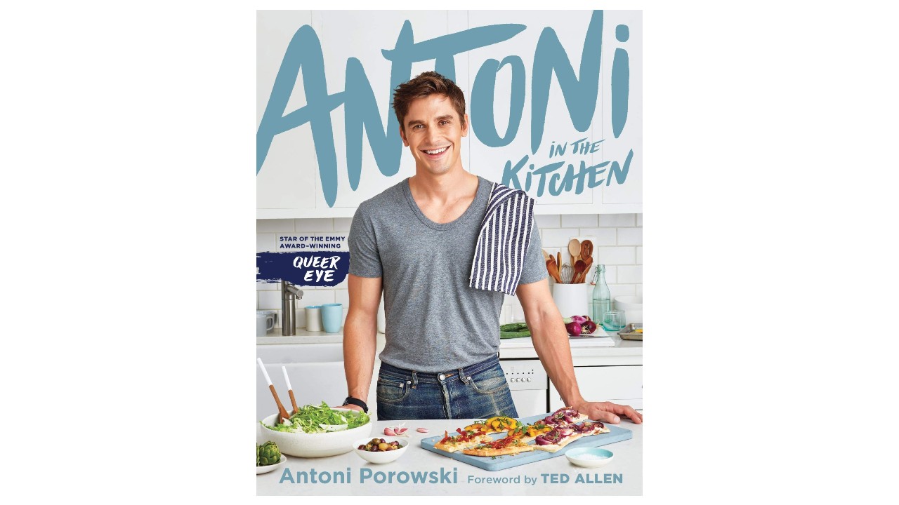 cookbook from Antoni Porowski from Queer Eye